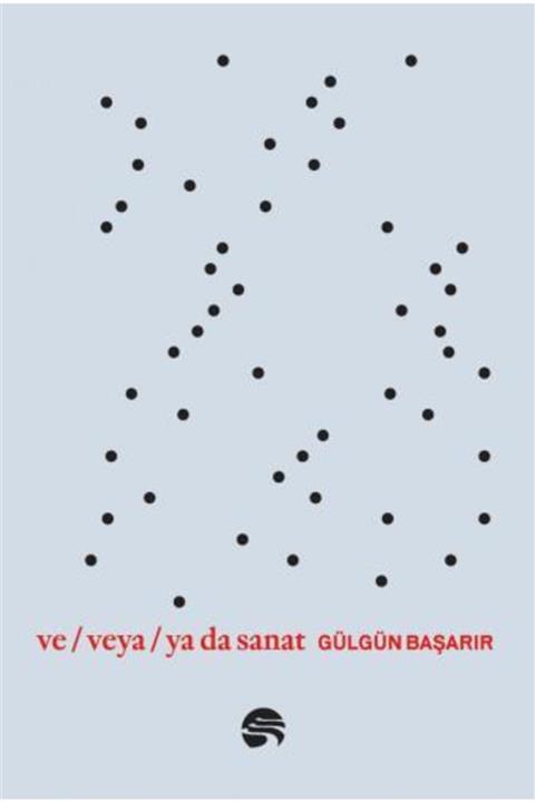 Scala Yayıncılık Ve / Veya / Ya Da Sanat