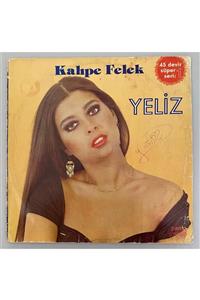 Plakevi İzmir Yeliz Kahpe Felek Maxi Single