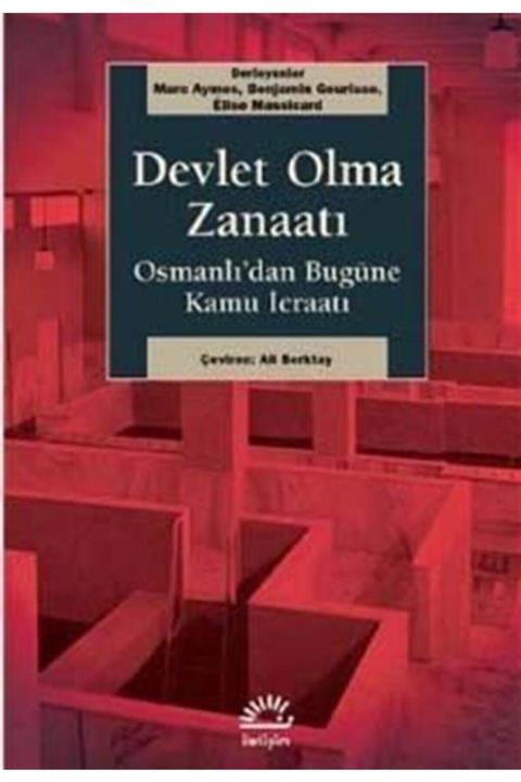 İletişim Yayınları Devlet Olma Zanaatı & Osmanlı'dan Bugüne Kamu Icraatı