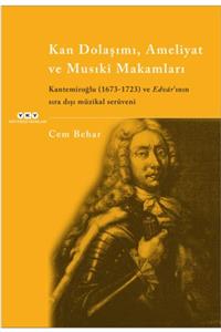 köksal kitabevi Kan Dolaşımı, Ameliyat Ve Musıki Makamları