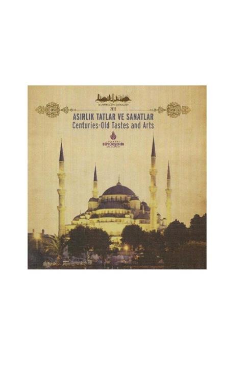 KitapSever Asırlık Tatlar Ve Sanatlar Çarşısı Kataloğu - Centuries Old Tastes And Arts
