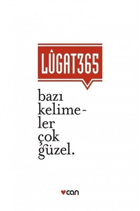 Can Yayınları Lugat 365 - Bazı Kelimeler Çok Güzel