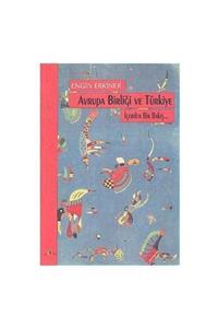 KitapSever Avrupa Birliği Ve Türkiye; Içerden Bir Bakış - Engin Erkiner