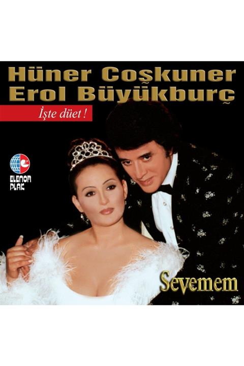 Elenor Müzik Hüner Coşkuner, Erol Büyükburç - Sevemem -plak