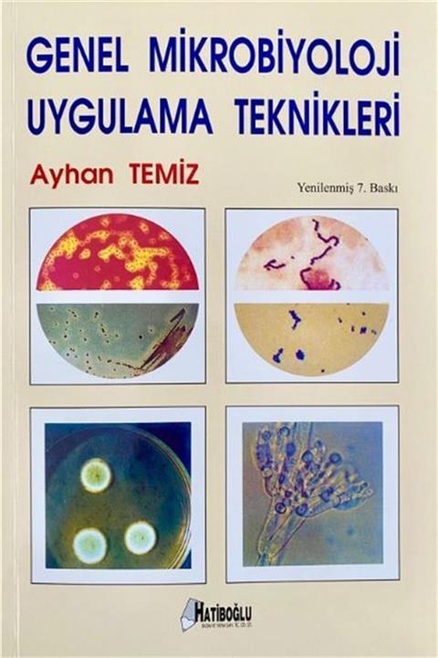 Hatiboğlu Yayınları Genel Mikrobiyoloji Uygulama Teknikleri - Ayhan Temiz 9789757527763