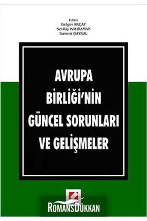 Seçkin Yayıncılık Avrupa Birliği'nin Güncel Sorunları Ve Gelişmeler
