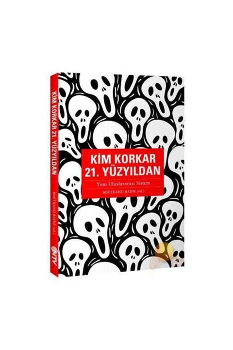 KitapSever Kim Korkar 21. Yüzyıldan  - Yeni Uluslararası Sistem