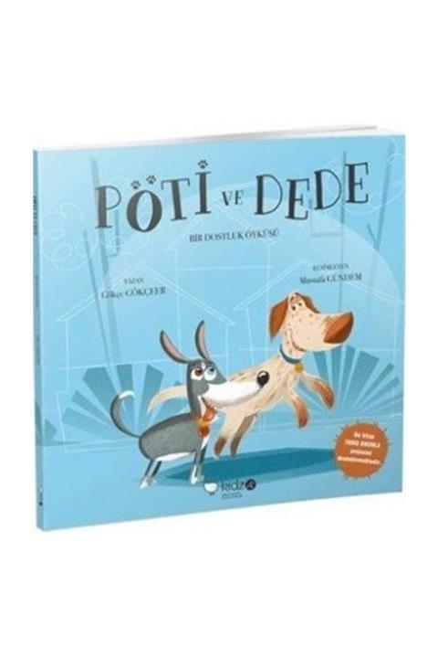 Kidz Redhouse Çocuk Kitapları Pöti Ve Dede Bir Dostluk Öyküsü