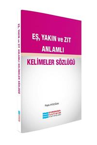 Evrensel İletişim Yayınları Evrensel Iletişim Eş, Yakın Ve Zıt Anlamlı Kelimeler Sözlüğü