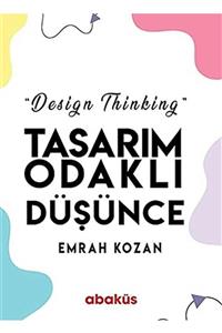 Abaküs Yayınları Tasarım Odaklı Düşünce - Design Thinking