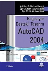 Nobel Akademik Yayıncılık Bilgisayar Destekli Tasarım Autocad 2004