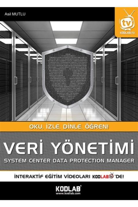 Kodlab Yayın Dağıtım Veri Yönetimi - System Center Data Protection Manager