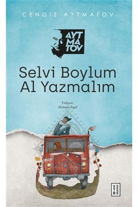 Ketebe Yayınları Selvi Boylum Al Yazmalım