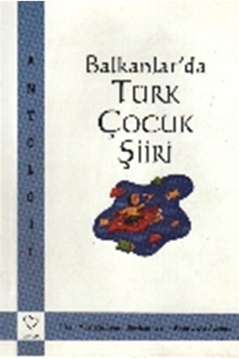 Varlık Yayınları Balkanlarda Türk Çocuk Şiiri