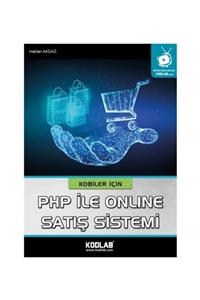 Kodlab Yayın Dağıtım Kobiler Için Php Ile Online Satış Sistemi Kitabı