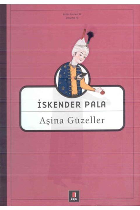 Kapı Yayınları Aşina Güzeller / I.pala -kapı Yay.