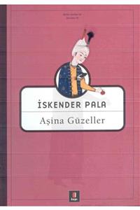Kapı Yayınları Aşina Güzeller / I.pala -kapı Yay.