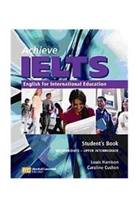 Marshall Cavendish Achieve IELTS Intermediate-Upper Intermediate (band 4.5 to 6) Student's Book