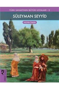 Hayalperest Yayınevi Süleyman Seyyid - Türk Sanatının Büyük Ustaları 2