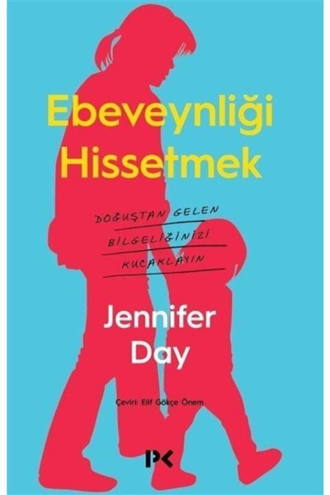 Profil Kitap Ebeveynliği Hissetmek - Jennifer Day