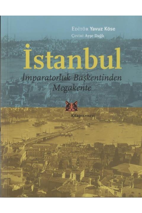 Kitap Yayınevi Istanbul, Imparatorluk Başkentinden Megakente