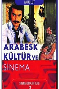 Klaros Yayınları Arabesk Kültür Ve Sinema