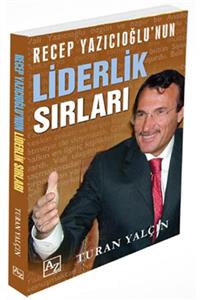 Az Kitap Recep Yazıcıoğlunun Liderlik Sırları