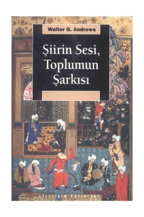 İletişim Yayınları Şiirin Sesi Toplumun Şarkısı