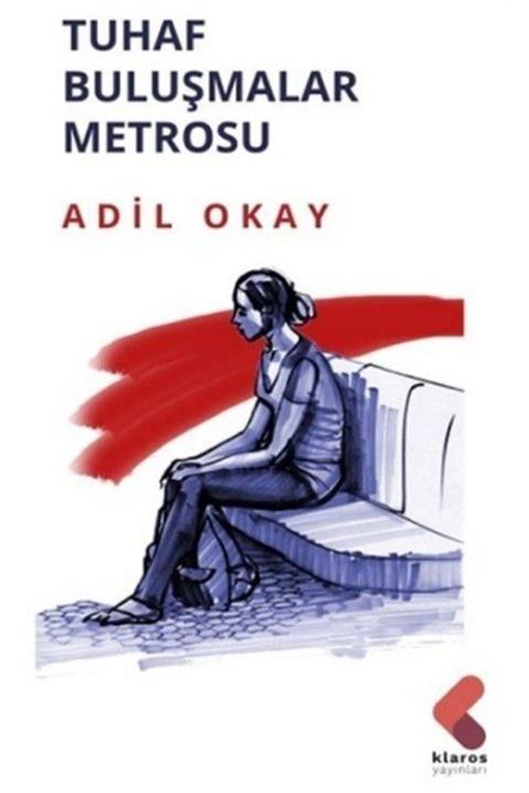 Klaros Yayınları Tuhaf Buluşmalar Metrosu