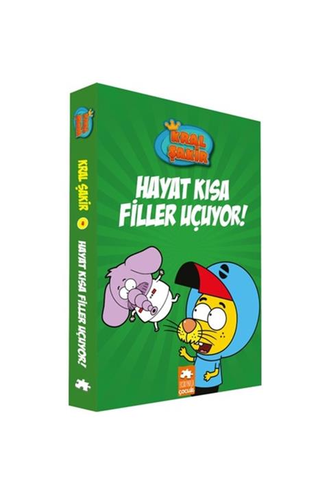 Eksik Parça Yayınları Kral Şakir 4 Hayat Kısa Filler Uçuyor
