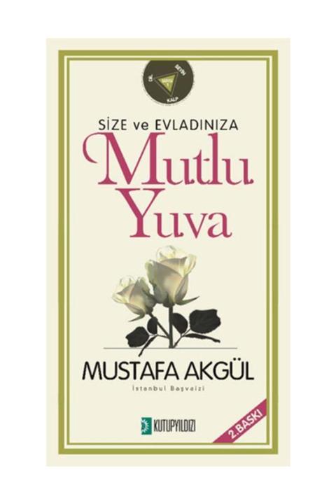 Kutup Yıldızı Yayınları Size Ve Evladınıza Mutlu Yuva