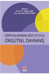 Ekin Yayınevi Disiplinlerarası Boyutuyla Örgütsel Davranış