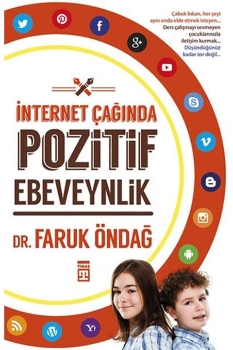 Timaş Yayınları  Özel Ürün Internet Çağında Pozitif Ebeveynlik Faruk Öndağ