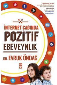 Timaş Yayınları  Özel Ürün Internet Çağında Pozitif Ebeveynlik Faruk Öndağ