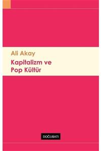 Doğu Batı Yayınları Kapitalizm Ve Pop Kültür