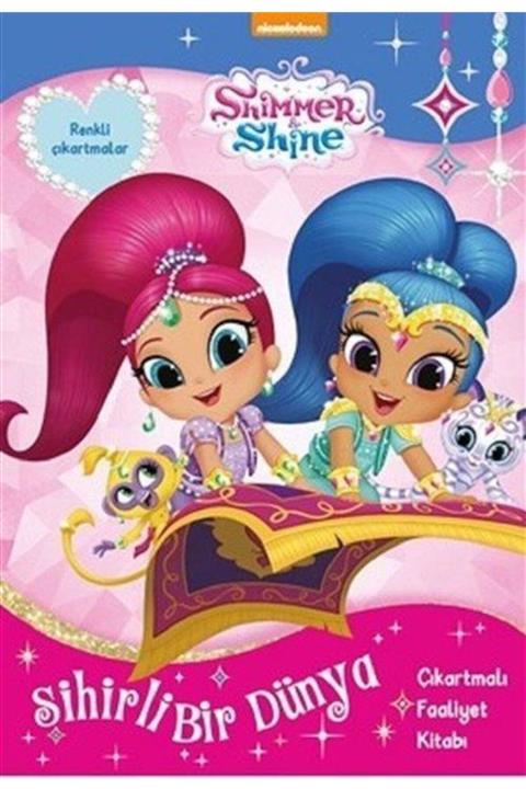 Doğan ve Egmont Yayıncılık Shimmer And Shine-sihirli Bir Dünya-çıkartmalı Faaliyet Kitabı