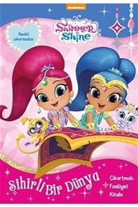 Doğan ve Egmont Yayıncılık Shimmer And Shine-sihirli Bir Dünya-çıkartmalı Faaliyet Kitabı