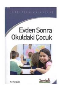 Zambak Yayınları Evden Sonra Okuldaki Çocuk