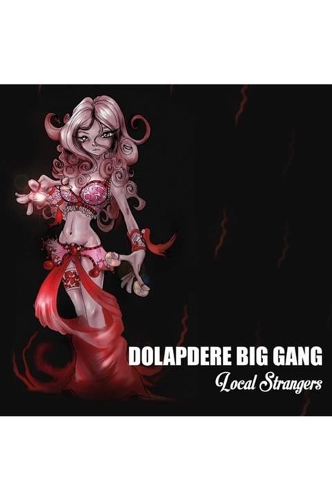 Pal Dolapdere Big Gang - Local Strangers