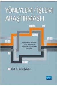 Nobel Akademik Yayıncılık Yöneylem / Işlem Araştırması 1 & Optimizasyon Modelleri, Çözüm Teknikleri Ve Bilgisayar Uygulama ...