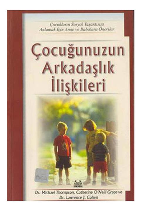 Arkadaş Yayınları Çocuğunuzun Arkadaşlık Ilişkileri