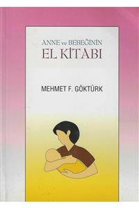 Esra Yayınları Anne Ve Bebeğinin El Kitabı-mehmet F. Göktürk