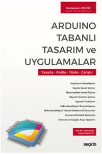 Seçkin Yayıncılık Arduino Tabanlı Tasarım ve Uygulamalar