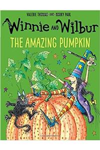 Oup Oxford Winnie And Wilbur: The Amazing Pumpkin