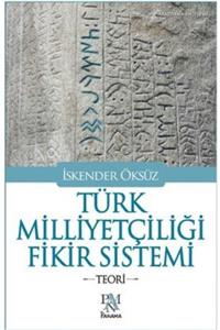 Panama Yayıncılık Türk Milliyetçiliği Fikir Sistemi Teori