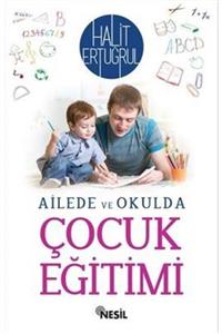 Nesil Yayınları Ailede Ve Okulda Çocuk Eğitimi