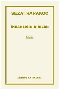 Anka Kitaplığı Insanlığın Dirilişi - Sezai Karakoç - Diriliş Yayınları