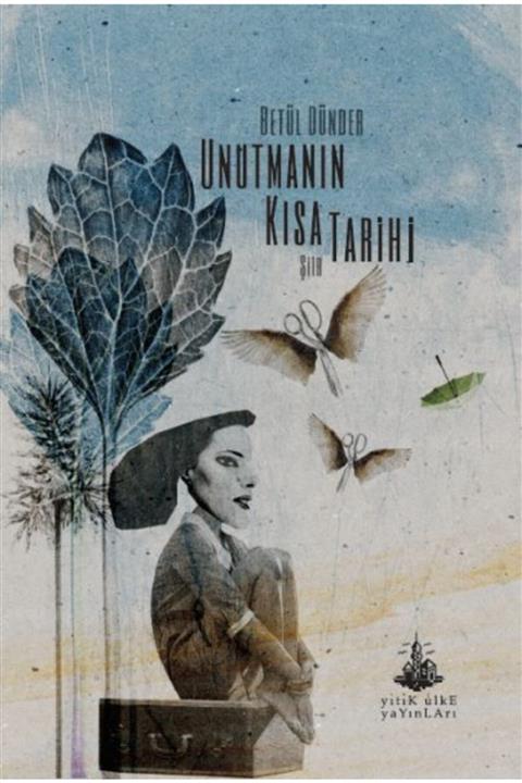 Yitik Ülke Yayınları Unutmanın Kısa Tarihi
