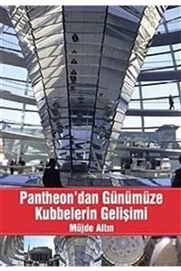 Yalın Yayıncılık Pantheon'dan Günümüze Kubbelerin Gelişimi