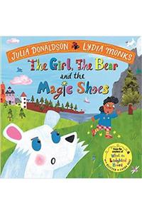 Macmillan The Girl, The Bear And The Magic Shoes